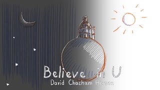 David Chacham Herson  Believe In U [upl. by Aehsat]