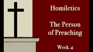 Homiletics Week 4 [upl. by Gelb795]