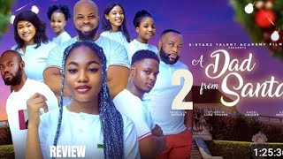 A DAD FROM SANTA 2 REVIEW LATEST NOLLYWOOD MOVIE REVIEW STARRING ANGEL UNIGWE KACHI NNOCHIRI [upl. by Eniala]