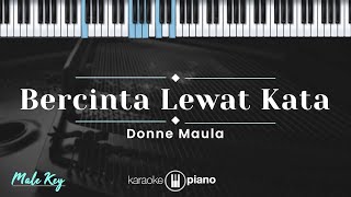 Bercinta Lewat Kata  Donne Maula KARAOKE PIANO  MALE KEY [upl. by Hgielrahc858]