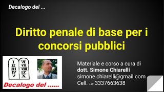 Decalogo del quotDiritto penale di base per i concorsi pubbliciquot 01032020 [upl. by Seni261]