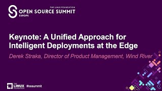 Keynote A Unified Approach for Intelligent Deployments at the Edge  Derek Straka [upl. by Adnwahsat16]