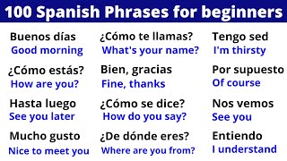 100 Spanish Phrases for Your First Conversation Start Speaking Now [upl. by Dwight]