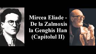 Mircea Eliade  De la Zalmoxis la Genghis Han Partea 2 [upl. by Llewkcor]