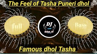 Puneri dhol Tasha The Feel of Tasha  Nashik dhol Tasha dj remix  full Bass [upl. by Nevai741]