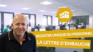 Le registre unique du personnel la lettre dembauche  Ressources humaines  digiSchool [upl. by Hocker991]