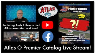 Atlas O Premier Summer 2024 Catalog Live Stream [upl. by Dadelos]