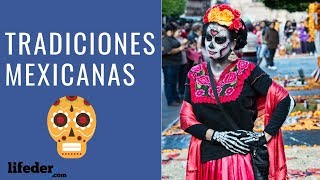 10 Tradiciones y Costumbres Populares de México 🌮 [upl. by Pax]