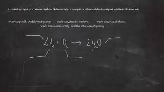 Uzupełnij opis równania reakcji chemicznej wpisując w odpowiednie współczynnik stechiometryczny [upl. by Alyhs]