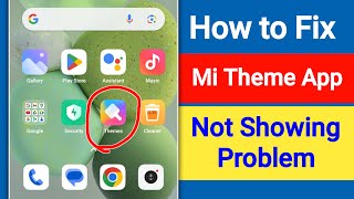 Mi Theme App Not Showing 2024  How to Fix Mi Themes App Not Showing Problem Solve 2024 [upl. by Nitsuj]