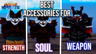 Best Accessories For Soul Weapon Strength  Anime Spirits [upl. by Zadoc]