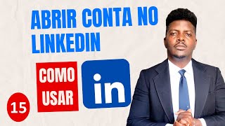 LinkedIn Como Criar sua Conta e se Candidatar para Vagas Exclusivas 15 [upl. by Ettedualc]