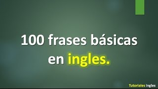 Lista de 100 frases para aprender Ingles 2 [upl. by Katushka899]