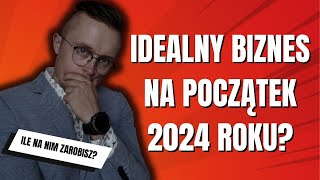 Jaki biznes czeka BOOM POPULARNOŚCI na początku 2024 20 Pomysł na Biznes [upl. by Wymore]