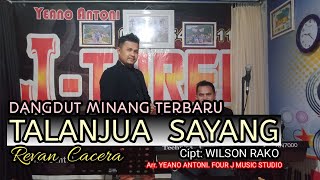 TALANJUA SAYANG  DANGDUT MINANG JOGET TERBARU  Cover  REVAN CAVERA [upl. by Budd745]