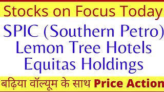 SPIC share news today southern petro share lemon tree hotels share equitas holding share news [upl. by Darnell]