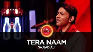 Coke Studio Season 10 Tera Naam Sajjad Ali [upl. by Airdnalahs657]