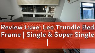 Review Luxe Leo Trundle Bed Frame  Single amp Super Single  Pull Out Bed  DayBed [upl. by Anaes]