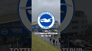 BRIGHTON vs SPURS 61024 MATCHDAY MINI VLOG 🎥⚽️ tottenham football premierleague [upl. by Eerised]