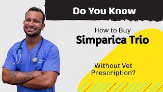 Buy Simparica Trio Without Vet Prescription All You Need to Know [upl. by Lenwood]