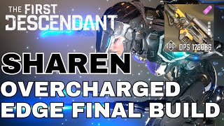 The Only Sharen Build You Need 10 MIL DAMAGE PER SHOT  The First Descendant [upl. by Haidedej146]