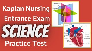 Kaplan Nursing Entrance Exam SCIENCE Practice Test [upl. by Aynatal]