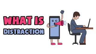 What is Distraction  Explained in 2 min [upl. by Denae]