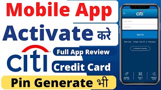 Citibank Mobile App Activation  Pin Generate Credit Card  Full App Review  credbins [upl. by Norramic]