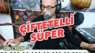 ÇİFTETELLİ SÜPER [upl. by Yona]