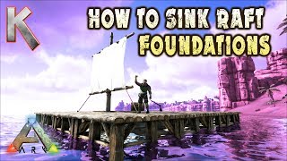 Ark Survival Evolved  How to Sink Foundations amp Boat Building Tips  EZ Guide [upl. by Haidebej520]