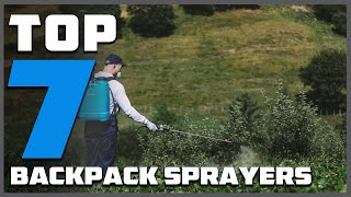 quotTop 7 Best Backpack Sprayers for Lawn Care Expert Reviewsquot [upl. by Tremann]