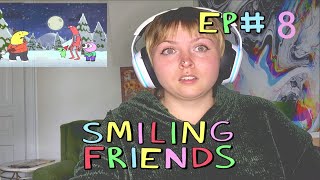 Smiling Friends Reaction Ep 8 [upl. by Morly]