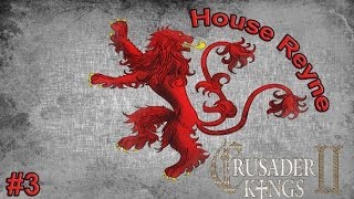 Crusader Kings 2 Game of Thrones  House Reyne 3 [upl. by Modie488]