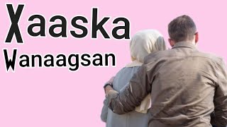 XAASKA WANAAGSAN [upl. by Rankin751]