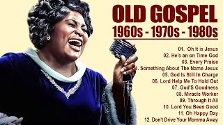 100 GREATEST OLD SCHOOL GOSPEL SONG OF ALL TIME  Best Old Fashioned Black Gospel Music [upl. by Kelsi]