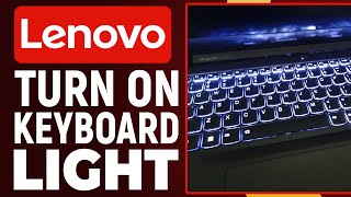 How To Turn On Keyboard Light Or Back Light On Any Lenovo Laptop Enable Back Light  New Update [upl. by Avrom]