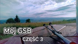 Mój GSB Część 3 [upl. by Ateekahs]