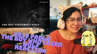 PABLO The Boy Who Cried Wolf Official Lyric Video REACTION You didnt warn me TT [upl. by Hennahane]