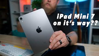 A NEW IPAD MINI 7 IS ON ITS WAY Heres what you need to know [upl. by Ayikur367]