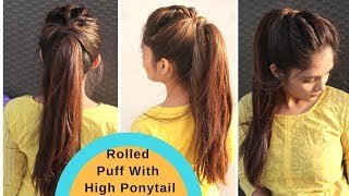 Messy Rolled Puff With High Ponytail Hairstyle Ponytail With Puff [upl. by Yliram741]