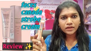 Faces canada strobe cream Honest Review 🎉review facescanada strobecream review [upl. by Bobbe]