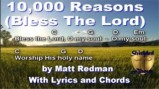 10000 Reasons Bless The Lord  Matt Redman Song with lyrics and chords [upl. by Crissie]