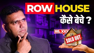 How to SELL ROW HOUSE for Maximum Profit  Row House Kaise Beche  Dr Amol Mourya [upl. by Yetty]