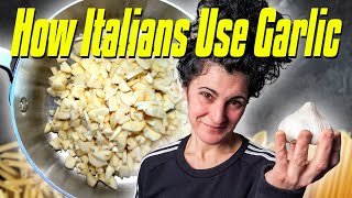 How to Use GARLIC Like an Italian  4 Techniques for Better Garlic Flavor [upl. by Nnayar]