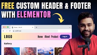 Create FREE Header amp Footer with Elementor 2024 [upl. by Eyatnod906]