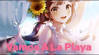 Nightcore🌻Vamos a la playa Full Speedup [upl. by Oilime642]