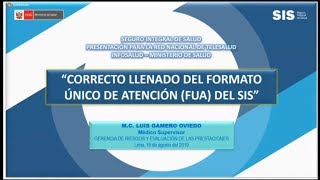 CORRECTO LLENADO DEL FORMATO ÚNICO DE ATENCIÓN FUA DEL SIS [upl. by Hairu]