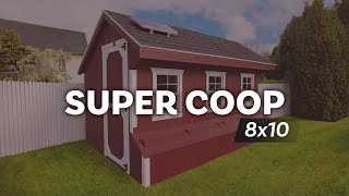 quotThe Super Coopquot  8x10 Chicken Coop [upl. by Christel127]