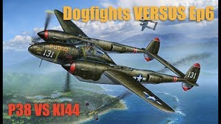 Dogfights Versus  P38 quotLightningquot VS Ki44 quotTojoquot Ep 6 [upl. by Noel]