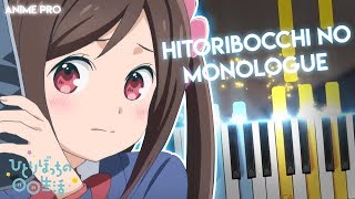 Hitoribocchi no Monologue  Hitoribocchi no Marumaru Seikatsu OP  Piano [upl. by Ikim671]